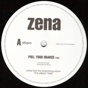 Zena - Pull Your Brakes