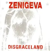 Zeni Geva - DISGRACELAND