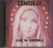 Zeni Geva - Live in Amerika