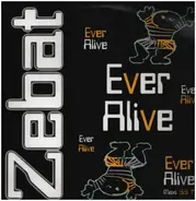 Zebat - Ever Alive