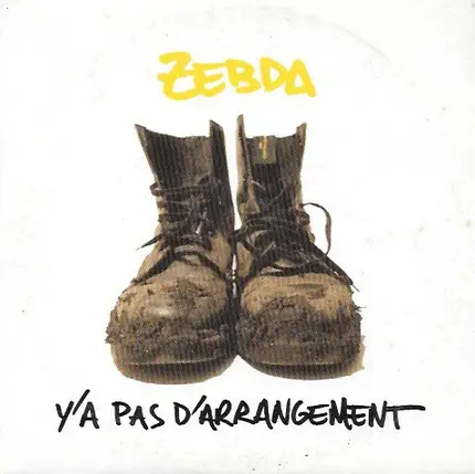 Zebda - Y'a Pas D'arrangement