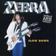 Zebra - Slow Down
