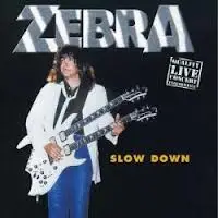Zebra - Slow Down