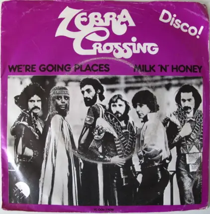 Zebra Crossing - We're Going Places / Milk 'N' Honey