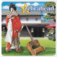 Zebrahead - Stupid Fat Americans