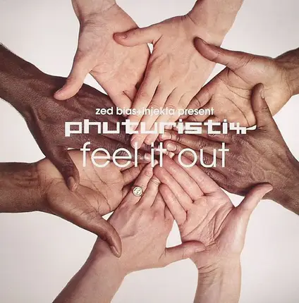 Zed Bias + DJ Injekta Present Phuturistix - Feel It Out