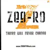 12inch Vinyl Single - Zee-Ro - Things Will Never Change