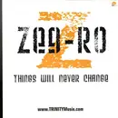 12inch Vinyl Single - Zee-Ro - Things Will Never Change