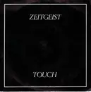 7'' - Zeitgeist - Touch