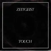 7'' - Zeitgeist - Touch