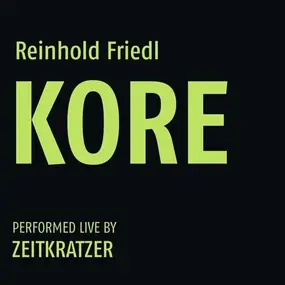 Zeitkratzer - Kore