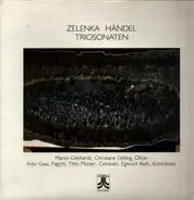 Zelenka / Händel - Triosonaten