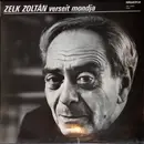LP - Zelk Zoltán - Zelk Zoltán Verseit Mondja