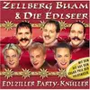 CD - Zellberg Buam & die Edlseer - Edlziller Party-Knueller