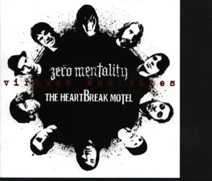 The Heartbreak Motel & Zero Mentality - Virtues And Vices