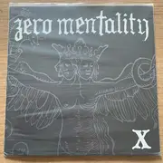 7inch Vinyl Single - Zero Mentality - X
