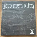 7inch Vinyl Single - Zero Mentality - X
