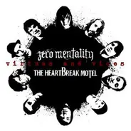 Zero Mentality / Heartbreak Motel - Virtues And Vices