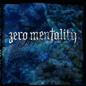 zero mentality - Invite Your Soul