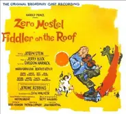 Zero Mostel , "Fiddler On The Roof" Original Broadway Cast - Fiddler On The Roof (The Original Broadway Cast Recording)