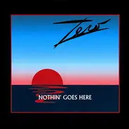 Zero - Nothin' Goes Here