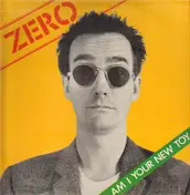 Zero - Am I Your New Toy
