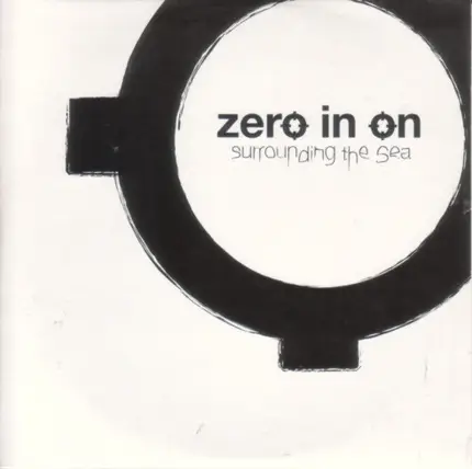 Zero In On - Surrounding The Sea