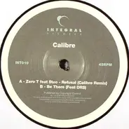 Zero Tolerance Feat Steo / Calibre - Refusal (Calibre Remix) / Be There