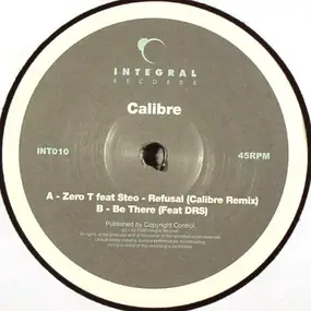 Zero Tolerance - Refusal (Calibre Remix) / Be There