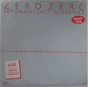12inch Vinyl Single - Zero Zero - Irrenanstalt : Glasherz