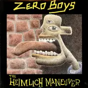 The Zero Boys - The Heimlich Maneuver