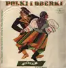 LP - Zespół Klarnecistów Stefana Maciejewskiego - Polki I Oberki