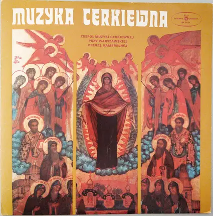 Zespół Muzyki Cerkiewnej Przy Warszawskiej Operze Kameralnej - Muzyka Cerkiewna