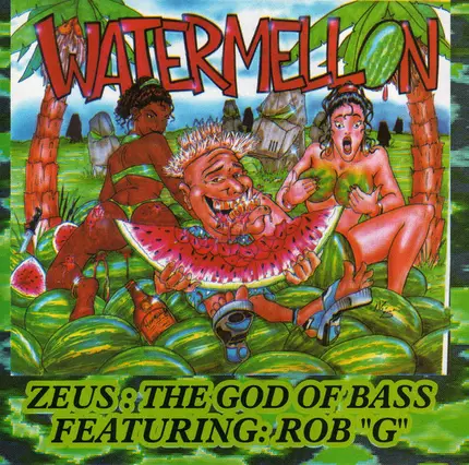 Zeus: The God Of Bass Feat. Rob "G" - Watermelon