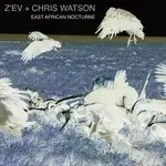 Chris Watson - East African Nocturne