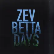Z'ev - Betta Days