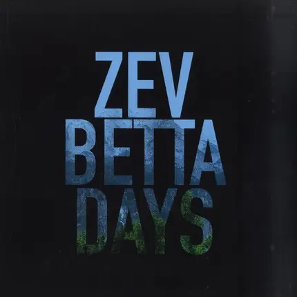 Zev - Betta Days