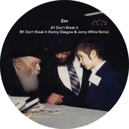 Zev - Don't Break It/Kenny Glasgow Rmx