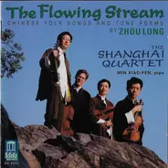 Zhou Long - The Flowing Stream (Chinese Folk Songs And Tone Poems By Zhou Long)