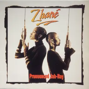 Zhané - Pronounced Jah-Nay