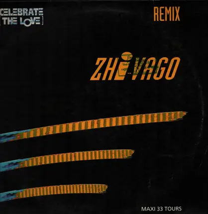 Zhi-Vago - Celebrate (The Love) (Remix)