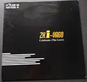 12inch Vinyl Single - Zhi-Vago - Celebrate (The Love)