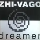 12inch Vinyl Single - Zhi-Vago - Dreamer