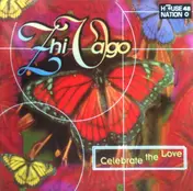 Zhi-Vago - Celebrate The Love