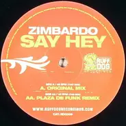 Zimbardo - Say Hey