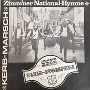 Zimm´ner Kerb-Dixie-Stompers - Zimm´ner Nationalhymne / Zimm´ner Kerbmarsch