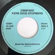 7inch Vinyl Single - Zimm´ner Kerb-Dixie-Stompers - Zimm´ner Nationalhymne / Zimm´ner Kerbmarsch