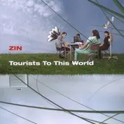 CD - Zin - Tourists To This World