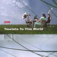 Zin - Tourists To This World