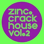 Zinc - Crackhouse Vol.2